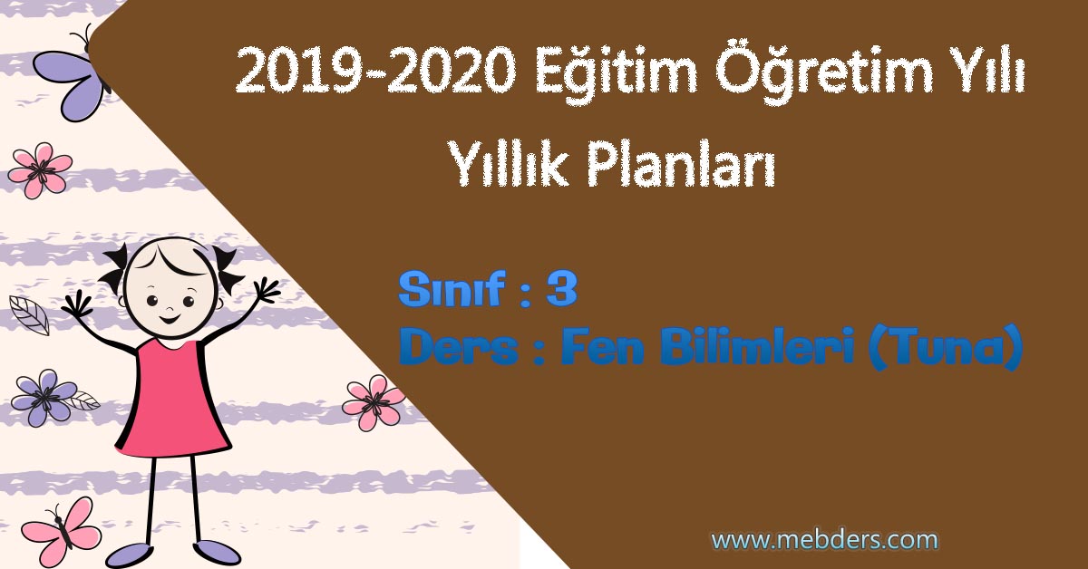 2019 - 2020 Yılı 3.Sınıf Fen Bilimleri Yıllık Planı (Tuna Yayınevi)