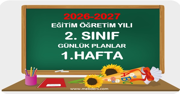2026-2027 Eğitim Öğretim Yılı 2.Sınıf Günlük Planları 1.Hafta