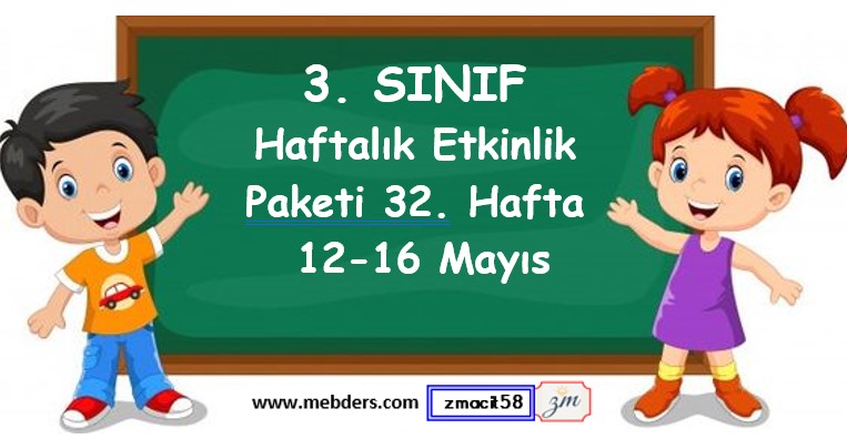 3. Sınıf 32. Hafta Etkinlik Paketi (12 Mayıs - 16 Mayıs / 2025)