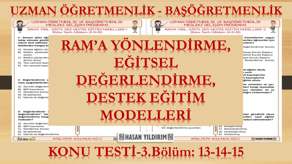 RAM'a Yönlendirme - Eğitsel Değerlendirme - Destek Eğitim Modelleri (Konu Testi-3.Bölüm:13-14-15)