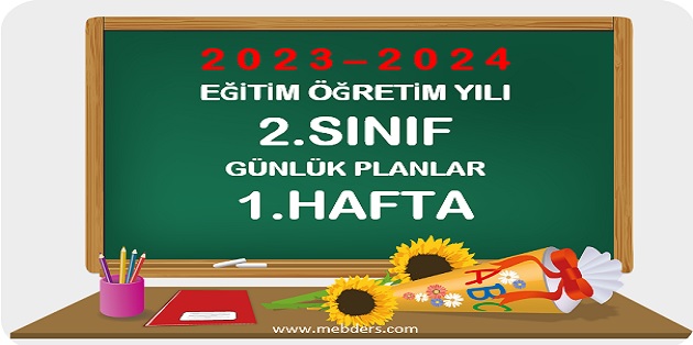 2023-2024 Eğitim Öğretim Yılı 2.Sınıf Günlük Planları 1.Hafta