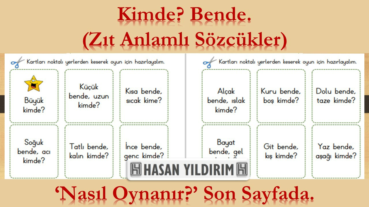 Kimde?-Bende Oyunu (Zıt Anlamlı Sözcükler)