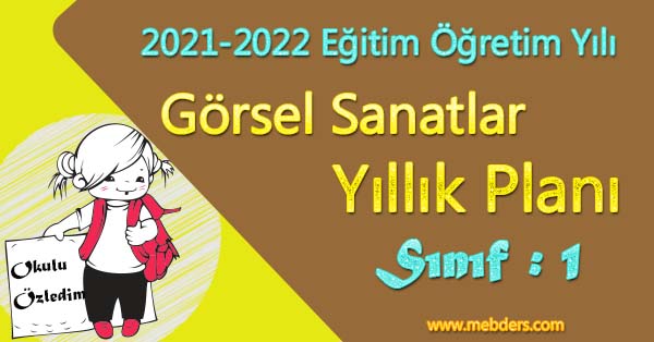 2021 - 2022 Yılı 1.Sınıf Görsel Sanatlar Yıllık Planı