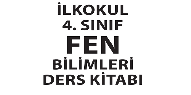 2023-2024 Eğitim Öğretim Yılı 4.Sınıf Fen Bilimleri Ders Kitabı-Meb Yayınları