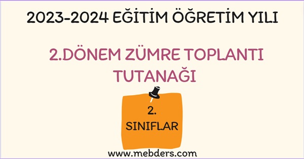 2023-2024 Eğitim Öğretim Yılı 2.Sınıflar 2.Dönem Zümre Öğretmenler Kurulu Toplantı Tutanağı