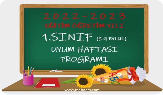 2022-2023 Eğitim Öğretim yılı 1.Sınıf Uyum Eğitimi Programı