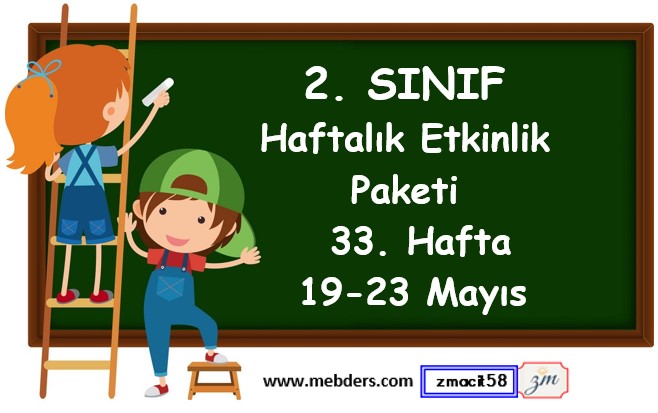 2. Sınıf 33. Hafta Etkinlik Paketi (19 Mayıs - 23 Mayıs / 2025)