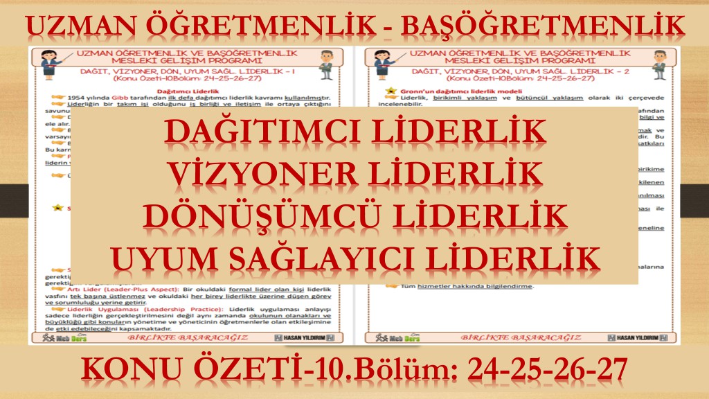 Dağıtımcı, Vizyoner, Dönüşümcü ve Uyum Sağlayıcı Liderlik (Konu Özeti-10. Bölüm: 24-25-26-27)