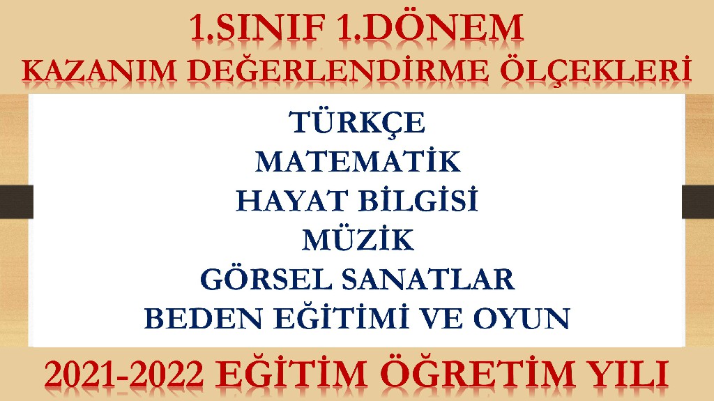 2021-2022 1.Sınıf 1.Dönem Kazanım Değerlendirme Ölçekleri (Tüm Dersler)