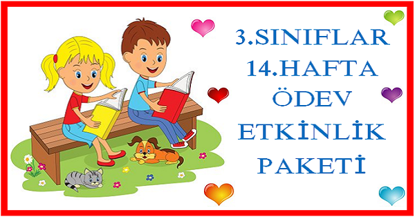 2024-2025 Yılı 3. Sınıf 14. Hafta Ödev, Etkinlik Paketi
