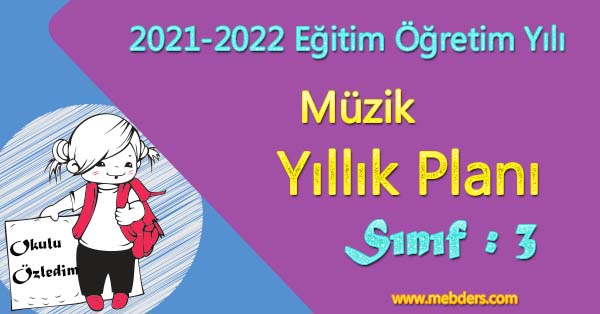 2021 - 2022 Yılı 3.Sınıf Müzik Yıllık Planı