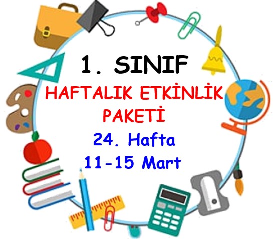 1. Sınıf 24. Hafta Etkinlik Paketi (11 Mart-15 Mart)