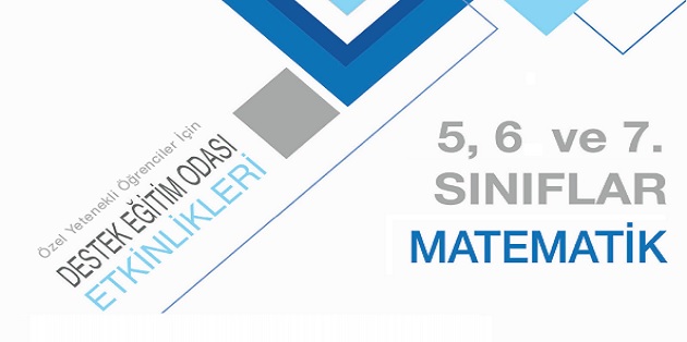 Destek Eğitim Odası Etkinlik Kitabı Matematik 5.6.7. Sınıflar