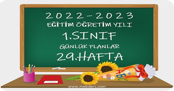 2022-2023 Eğitim Öğretim Yılı 1.Sınıf Günlük Planları 29.Hafta (Tüm Yayınlar)