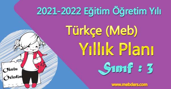 2021 - 2022 Yılı 3.Sınıf Türkçe Yıllık Planı (MEB)