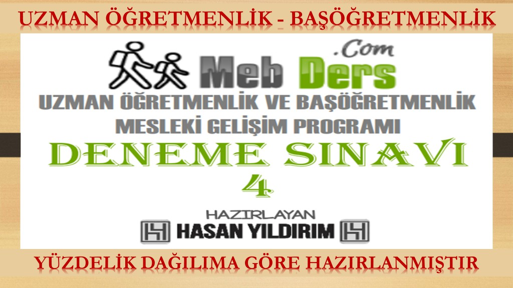 Uzman Öğretmenlik ve Başöğretmenlik Deneme Sınavı-4 (PDF)