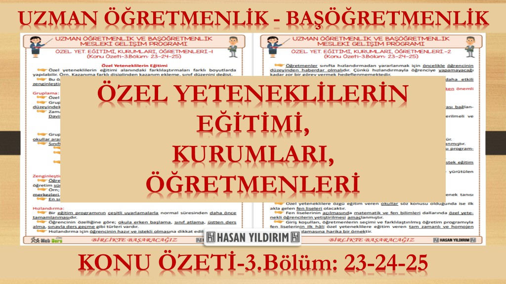 Özel Yeteneklilerin Eğitimi, Kurumları, Öğretmenleri(Konu Özeti-3.Bölüm:23-24-25)