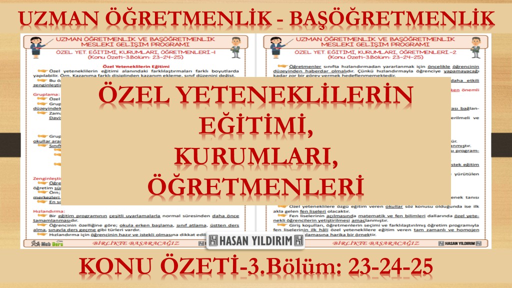 Özel Yeteneklilerin Eğitimi, Kurumları, Öğretmenleri(Konu Özeti-3.Bölüm:23-24-25)