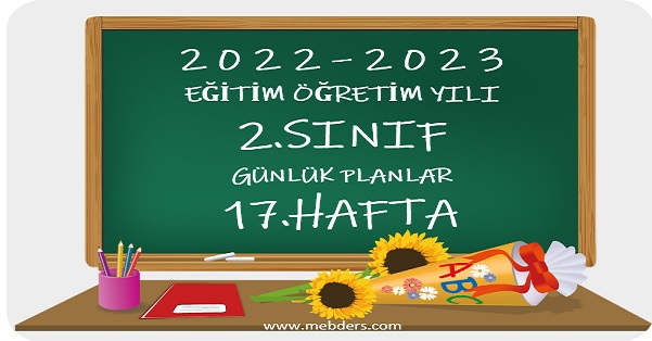 2022-2023 Eğitim Öğretim Yılı 2.Sınıf Günlük Planları 17.Hafta (9-13 Ocak Tüm Yayınlar)