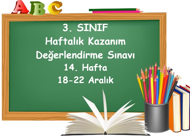 3. Sınıf Haftalık Kazanım Değerlendirme Testi 14. Hafta (18-22 Aralık)