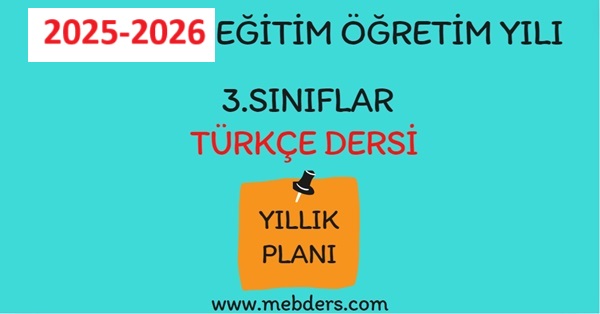 2025-2026 Eğitim Öğretim Yılı 3. Sınıf Türkçe Dersi Yıllık Planı( İlke Yayınları)
