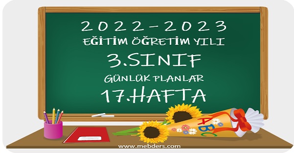 2022-2023 Eğitim Öğretim Yılı 3.Sınıf Günlük Planları 17.Hafta (9-13 Ocak Tüm Yayınlar)