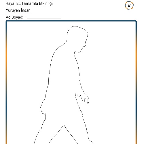 Hayal Et, Tamamla Etkinliği 6 - Yürüyen İnsan