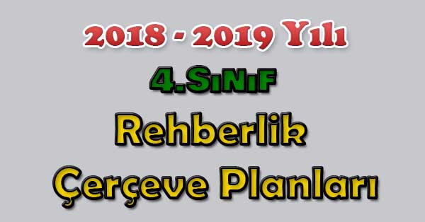 2018-2019 Yılı 4.Sınıf Rehberlik Çerçeve Planı