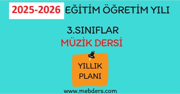 2025-2026 Eğitim Öğretim Yılı 3. Sınıf Müzik Dersi Yıllık Planı (Hecce Yayınları)