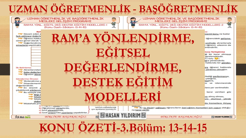 RAM'a Yönlendirme - Eğitsel Değerlendirme - Destek Eğitim Modelleri (Konu Özeti-3.Bölüm:13-14-15)