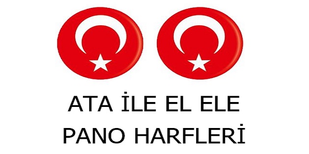 Ata İle El Ele Pano Harfleri