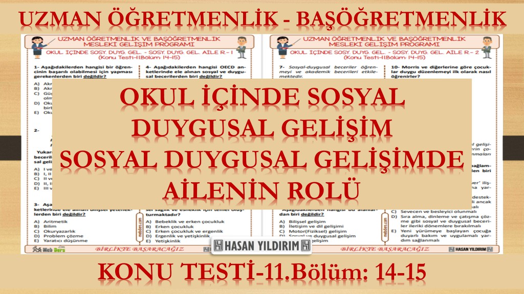 Okul İçinde Sosyal Duygusal Gelişim - Sosyal Duygusal Gelişimde Ailenin Rolü (Konu Testi-11. Bölüm: 14-15)