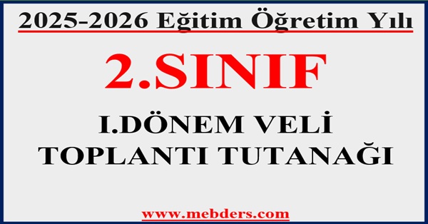2025-2026 Eğitim Öğretim Yılı 2.Sınıflar 1.Dönem Veli Toplantısı Tutanağı