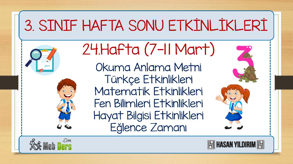 3.Sınıf Hafta Sonu Etkinlikleri-24.Hafta(7-11 Mart)