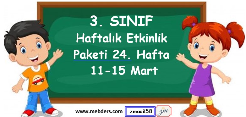 3. Sınıf 24. Hafta Etkinlik Paketi (11 Mart-15 Mart)