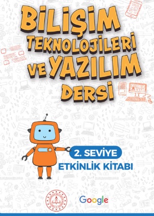 2020-2021 Yılı 2.Sınıf Bilişim Teknolojileri ve Yazılım Ders Kitabı (2.Seviye Etkinlik Kitabı) pdf indir