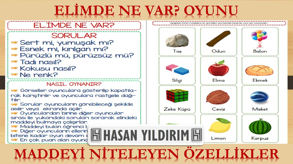 Elimde Ne Var? Oyunu (Maddeyi Niteleyen Özellikler)