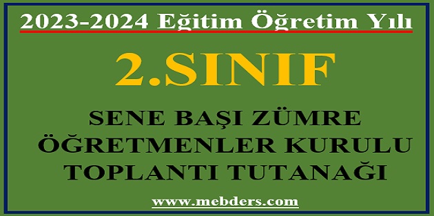 2023-2024 Eğitim Öğretim Yılı 2.Sınıflar Sene Başı Zümre Öğretmenler Kurulu Toplantı Tutanağı