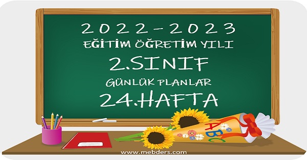 2022-2023 Eğitim Öğretim Yılı 2.Sınıf Günlük Planları 24.Hafta (27-31 Mart Tüm Yayınlar)