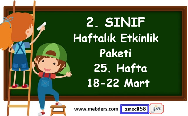 2. Sınıf 25. Hafta Etkinlik Paketi (18 -22 Mart)