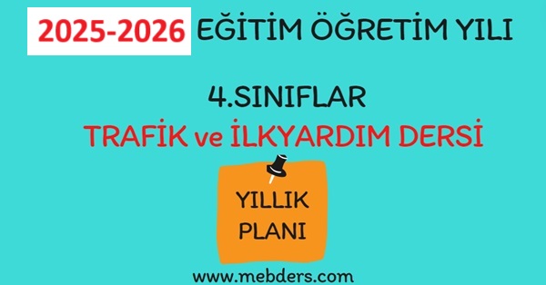 2025-2026 Eğitim Öğretim Yılı 4. Sınıf Trafik Güvenliği Dersi Yıllık Planı( Anka Yayınları)