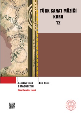 Güzel Sanatlar Lisesi 12.Sınıf Türk Sanat Müziği Koro Ders Kitabı pdf indir