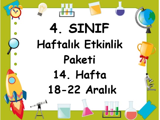 4. Sınıf 14. Hafta Etkinlik Paketi (18-22 Aralık)