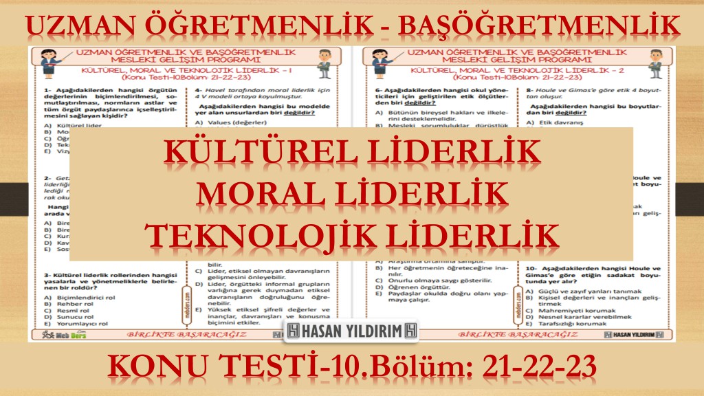 Kültürel, Moral(Etik) ve Teknolojik Liderlik (Konu Testi-10. Bölüm: 21-22-23)