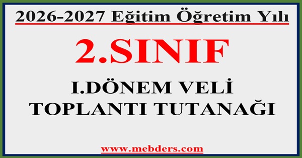 2026-2027 Eğitim Öğretim Yılı 2.Sınıflar 1.Dönem Veli Toplantı Tutanağı