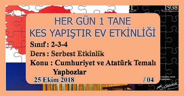 2.Sınıf Günlük Kes Yapıştır Ev Etkinliği - Cumhuriyet ve Atatürk Temalı Yapbozlar