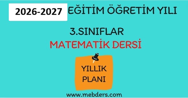 2026-2027 Eğitim Öğretim Yılı 3. Sınıf Matematik Dersi Yıllık Planı