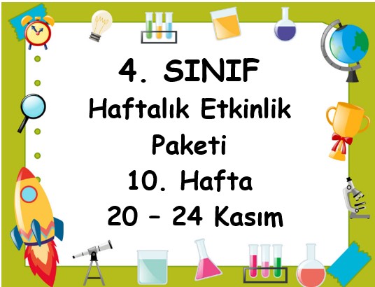 4. Sınıf 10. Hafta Etkinlik Paketi (20 - 24 Kasım)