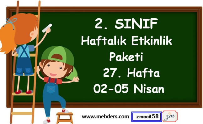 2. Sınıf 27. Hafta Etkinlik Paketi (02 -05 Nisan)