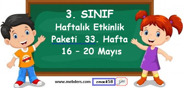 3. Sınıf 33. Hafta Etkinlik Paketi (16 - 20 Mayıs)